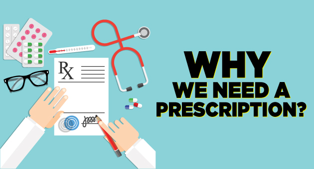why we need a prescription