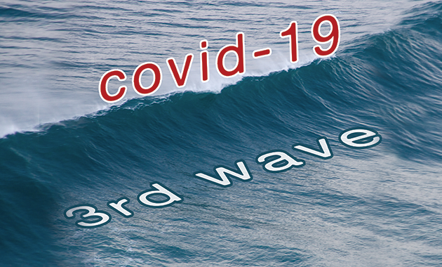 Could There Be A 3rd Wave Of COVID-19? Be Prepared!